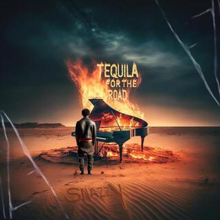 Tequila For The Road | Boomplay Music