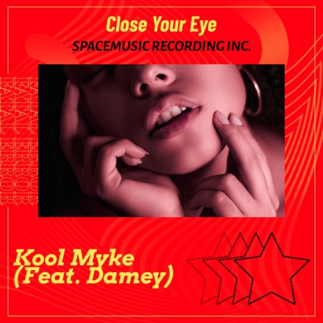 Close Your Eyes (feat. Damey) | Boomplay Music