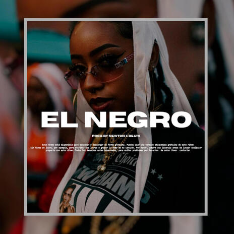 EL NEGRO | Boomplay Music