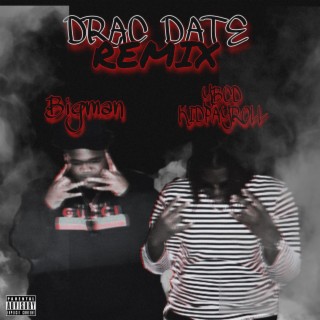 Drac Date (Bigman Remix)