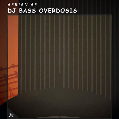 DJ Bass Overdosis | Boomplay Music