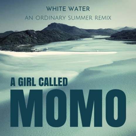 White Water (An Ordinary Summer Remix)