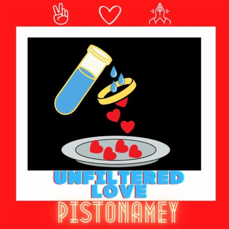 Unfiltered Love | Boomplay Music