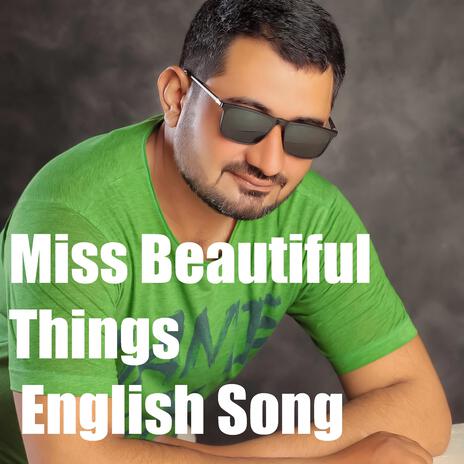 Miss Beautiful Things | Boomplay Music