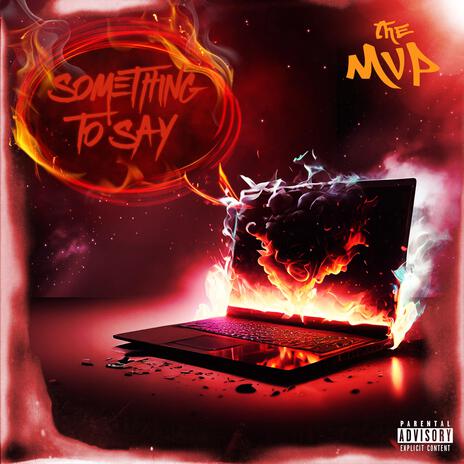 Something to Say | Boomplay Music