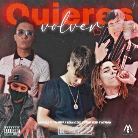 Quieres Volver ft. Young Nerd, Italo Mvp, Benja Glock & JayFlow | Boomplay Music