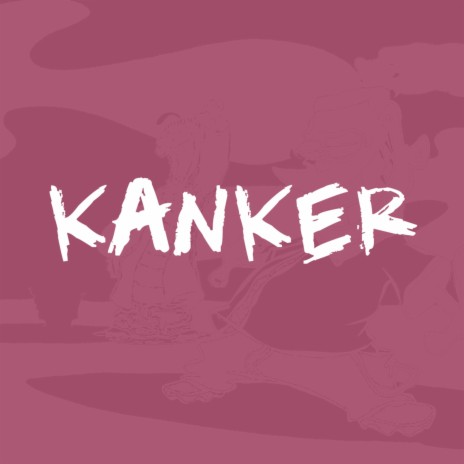 Kanker (feat. Bumo, Yung Sam & Scruffie)