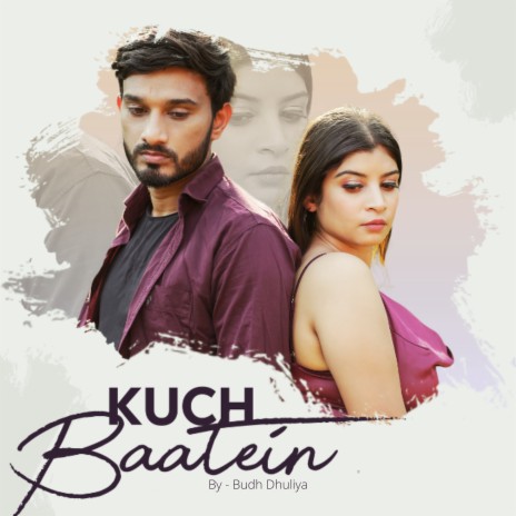 Kuch Baatein | Boomplay Music