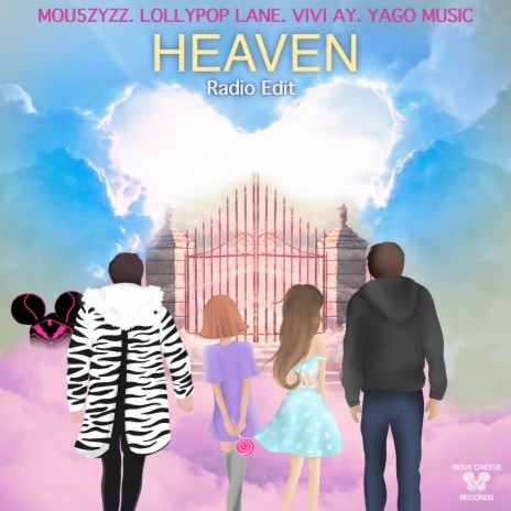 Heaven Radio Edit (Radio Edit) ft. LollyPoP Lane, Vivi Ay & Yago Music