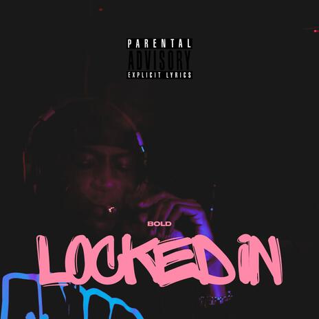 Locked In | Boomplay Music