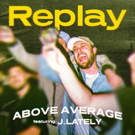 Replay ft. J.Lately | Boomplay Music