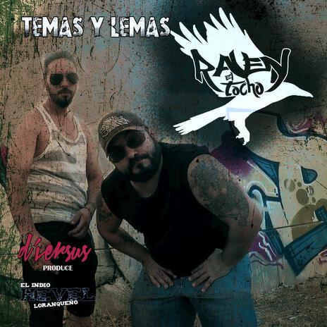 Temas y lemas ft. Hevel el indio loranqueño & D'Versus | Boomplay Music