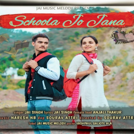 Schoola Jo Jaana (Original) ft. Anjali Thakur | Boomplay Music