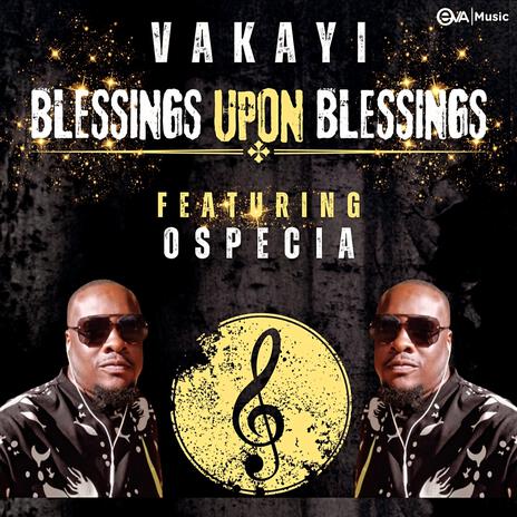 Blessings Upon Blessings ft. Ospecia | Boomplay Music