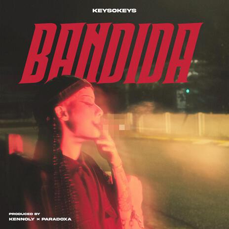 BANDIDA | Boomplay Music