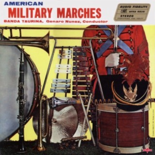 American Military Marches (2021 Remastered Version)