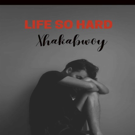 Life So Hard | Boomplay Music