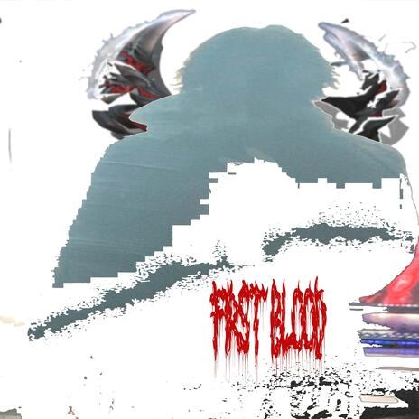 First Blood ft. psqho | Boomplay Music