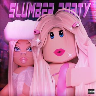 Slumber Party (The Versions)