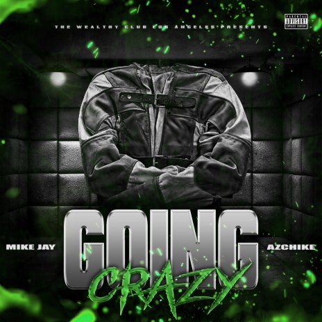 Going Crazy ft. az chike | Boomplay Music