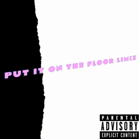 Put It On The Floor LiMix | Boomplay Music