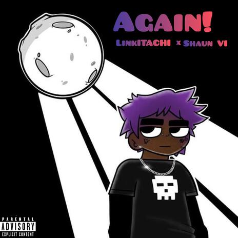 Again! ft. Shaun VI | Boomplay Music