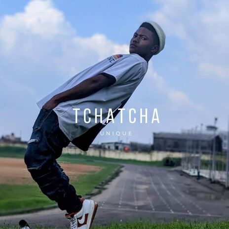 Tchatcha | Boomplay Music