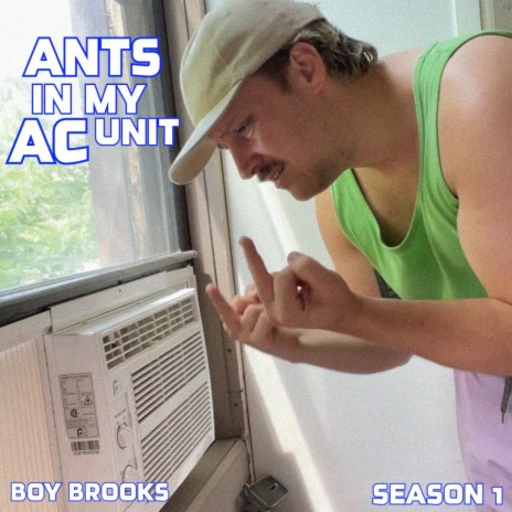 Ants in my AC Unit (Parts I - IV) | Boomplay Music