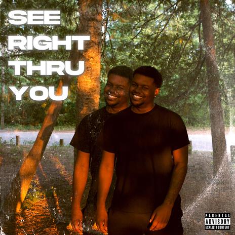 See Right Thru You | Boomplay Music