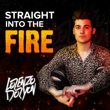 Straight Into The Fire | Boomplay Music