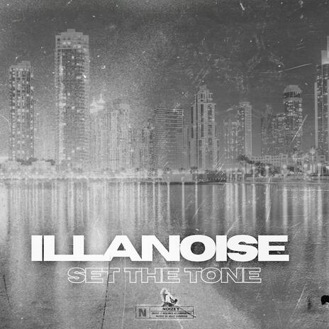 Set the Tone ft. Illanoise