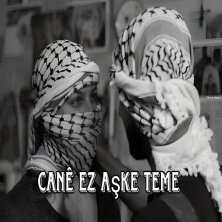 Kurdish _cane ez aşke teme