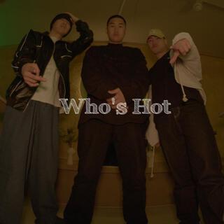 Who's Hot ft. Highway, Ome & joinT lyrics | Boomplay Music