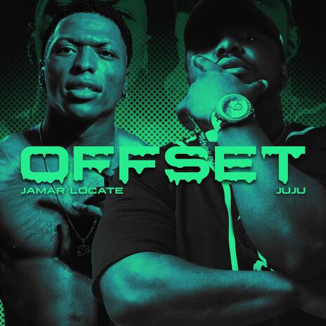 OFFSET ft. Jamar Locate | Boomplay Music