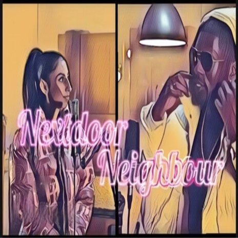 Nextdoor Neighbour | Boomplay Music