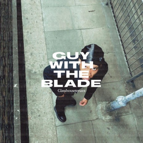 Guy With The Blade | Boomplay Music