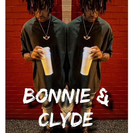 Bonnie &Clyde | Boomplay Music