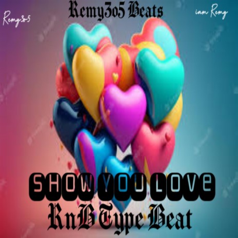 Show you Love [RnB Type Beat] | Boomplay Music