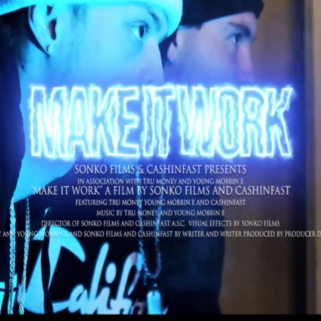 Make It Work (feat. Young Mobbin E) | Boomplay Music