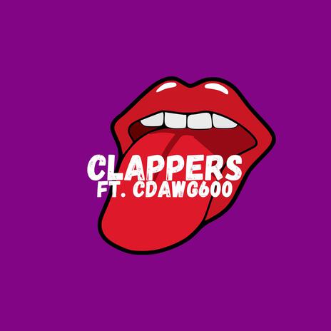 Clappers ft. Cdawg600 | Boomplay Music