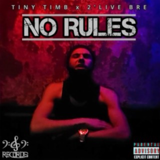 No Rules (feat. 2'Live Bre)