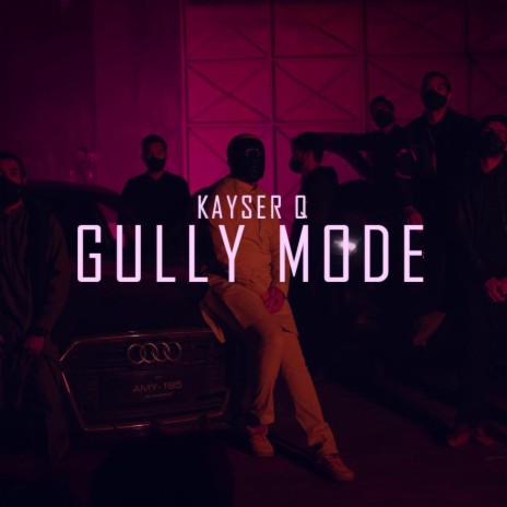 Gully Mode | Boomplay Music