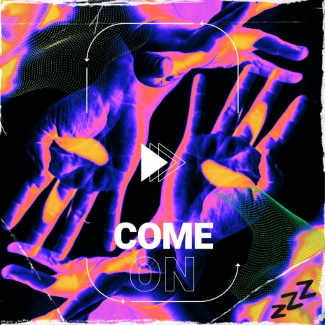Come On | Boomplay Music