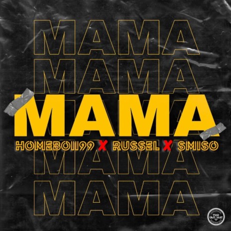 Mama (feat. Russel & Smiso)