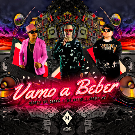 Vamo a Beber ft. Dj Tatto & Sandy_Ec | Boomplay Music