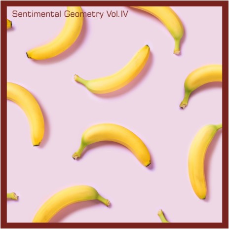 Sentimental geometry Vol. IV | Boomplay Music