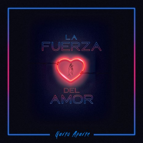 La Fuerza del Amor | Boomplay Music