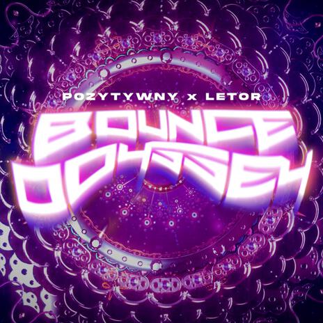 Bounce Odyssey ft. Letor