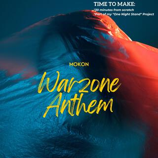 Warzone Anthem (Rough Cut)