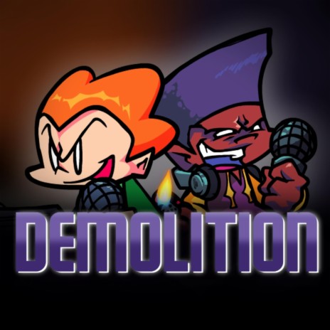 Demolition (Fanmade Friday Night' Funkin Song) | Boomplay Music